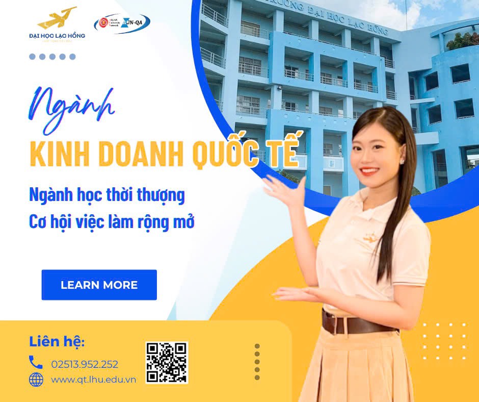 Khám phá ngành học đưa bạn ra toàn cầu - Kinh doanh quốc tế Tại Đại học Lạc Hồng